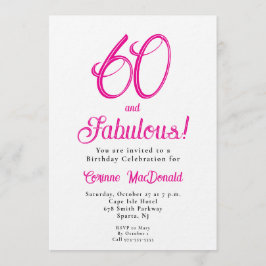 Sixty and Fabulous Script Pink 60th Birthday Party Inbjudningar