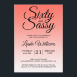 Sixty and Sassy Coral Ombre 60th Birthday Inbjudningar<br><div class="desc">Sixty and Sassy Coral Ombre 60th Birthday Invitation card featuring bold black script typography over a soft coral ombré background that fades from warm coral to light blush. The playful headline sets the tone for a confident milestone celebration, while the clean layout highlights the honoree’s name and event details with...</div>