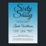 Sixty and Sassy Malibu Blue 60th Birthday Inbjudningar<br><div class="desc">Sixty and Sassy Malibu Blue 60th Birthday Invitation card featuring dramatic black script typography over a vibrant Malibu blue ombré background that fades into a soft light blue tone. The playful headline sets a confident, fun mood, while the clean layout clearly highlights the honoree’s name and event details. Ideal for...</div>
