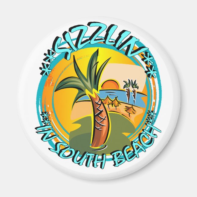 Sizzlin I South Beach Magnet (Framsidan)