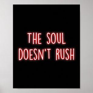 Själen rusar inte Mindfulness Inre frid Meditation Poster