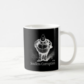 Själlös korruption, amerikanen långt, MAGA Kaffemugg