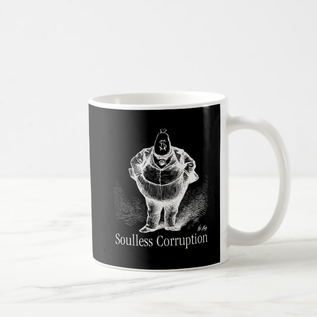 Själlös korruption, amerikanen långt, MAGA Kaffemugg (Höger)