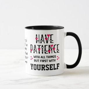 Självbetjäning HAR PATIENCE-inspirationsoffert Mugg