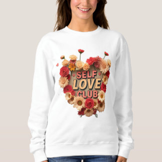 Självbetjänt Kärlek Klubb Blommigt Sweatshirt T Shirt