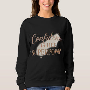 Självförtroende är hennes superkraft t shirt