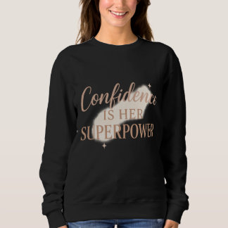 Självförtroende är hennes superkraft t shirt