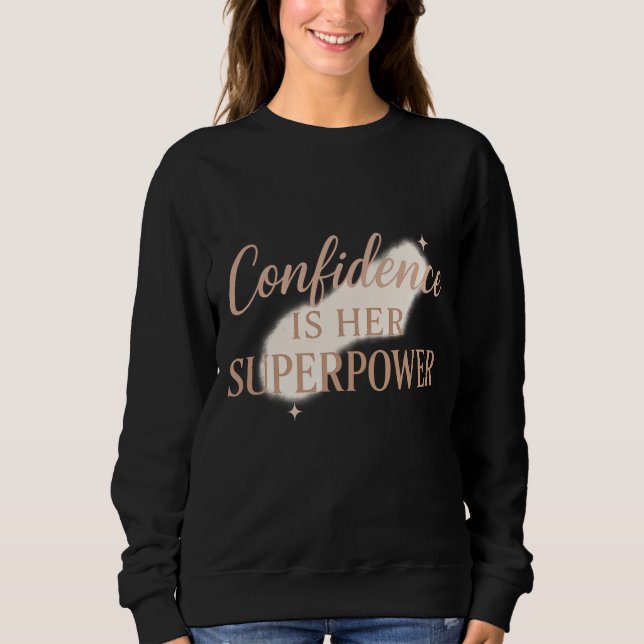 Självförtroende är hennes superkraft t shirt (Framsida)