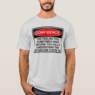 Självförtroende Citat Rolig T-Shirt