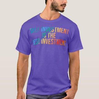Självinvestering är den bästa investeringen t shirt