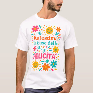 Självkänsla och lycka t shirt