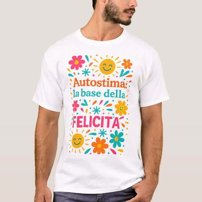 Självkänsla och lycka t shirt (Framsida)
