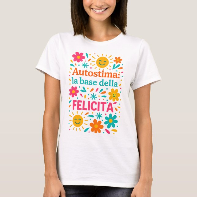Självkänsla och lycka t shirt (Framsida)