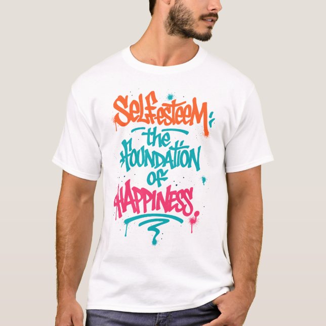 Självkänsla och Lycka T Shirt (Framsida)