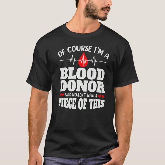 Självklart är jag ett blodgivarblod. t shirt (Framsida)