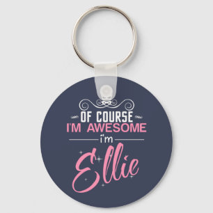 Självklart är jag Fantastisk, jag är Ellie namn Nyckelring