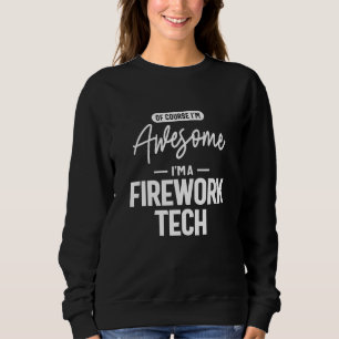 Självklart är jag Fantastisk, jag är en fyrverkeri T Shirt