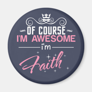 Självklart är jag Fantastisk jag är Faith namn Magnet
