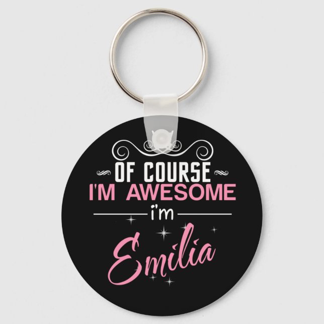 Självklart är jag Fantastisk och Emilia namn Nyckelring (Framsida)