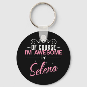 Självklart är jag Fantastisk och Selena namn Nyckelring