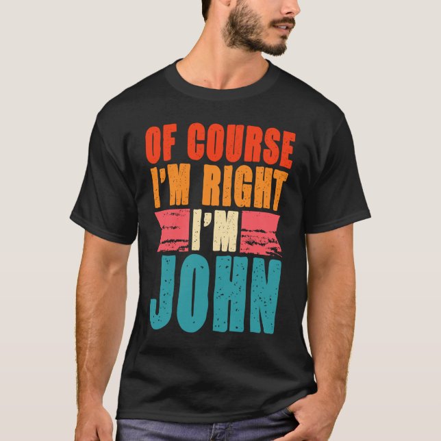 Självklart är jag Höger att jag är John T Shirt (Framsida)