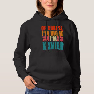 Självklart är jag Höger att jag är Xavier T Shirt