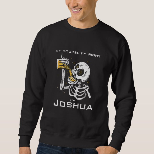 Självklart är jag höger i'm Joshua Lång Ärmad Tröja (Framsida)