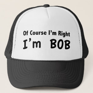 Självklart är jag höger. Jag är Bob. Keps