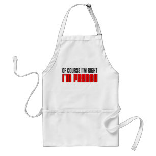 Självklart är jag Höger - jag är Fransk Apron Förkläde