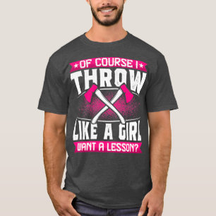 Självklart gillar jag en flicka-unge-Ax Thrower G T Shirt