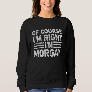Självklart har jag rätt, jag är MORGAN T-shirt Rol