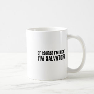 Självklart har jag rätt, jag heter Salvatore, roli Kaffemugg
