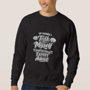Självklart Pratar Jag Med Mig Själv Expertråd Cita Lång Ärmad Tröja
