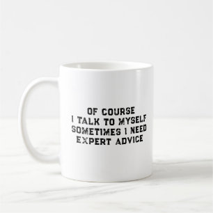 Självklart Pratar Jag Med Mig Själv Ibland Behöver Kaffemugg