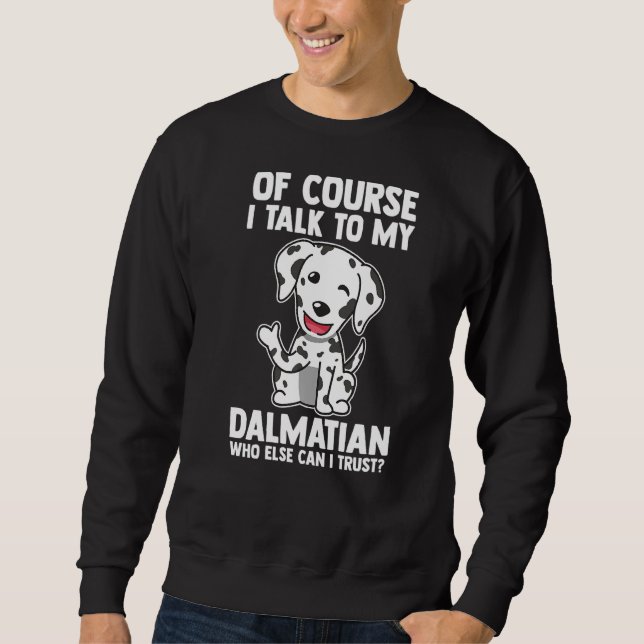 Självklart pratar jag med min Dalmatien Lång Ärmad Tröja (Framsida)