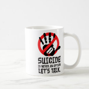 Självmord är aldrig ett alternativ som Låt oss att Kaffemugg