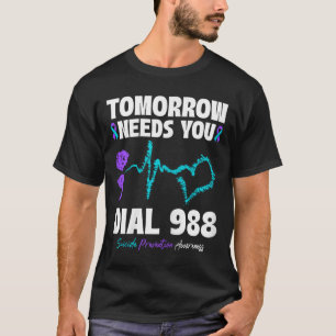 Självmordsförebyggande 988 I morgon behöver du Men T Shirt