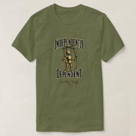 "Självständigt beroende" T Shirt