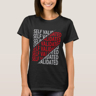 Självvaliderade inspirationskampanjer A för motiv T Shirt