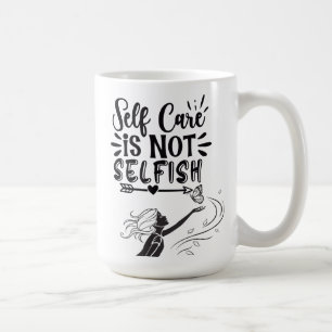 "Självvård är inte självisk" inspirationell grafik Kaffemugg
