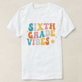Sjätte Klass Vibes T Shirt