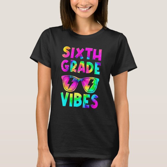 Sjätte Klass Vibes Tie Dye Back to school 6e Klass T Shirt (Framsida)