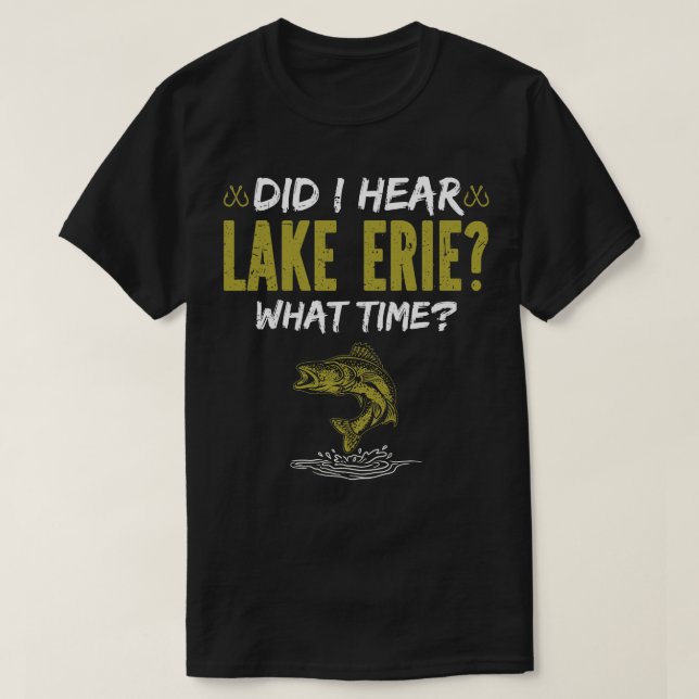 Sjö Erie Fishing Manar Funny Walleye Fishing T Shirt (Design framsida)