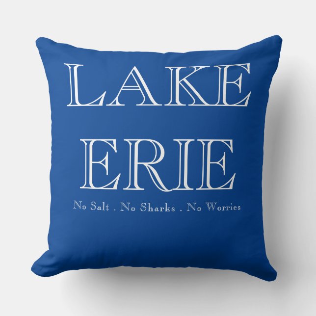 Sjö Erie, Underbara Sjö humor, inga hajar, inget s Kudde (Framsida)