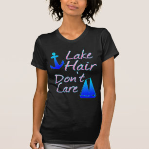 Sjö Hair bryr sig inte Tee Shirt