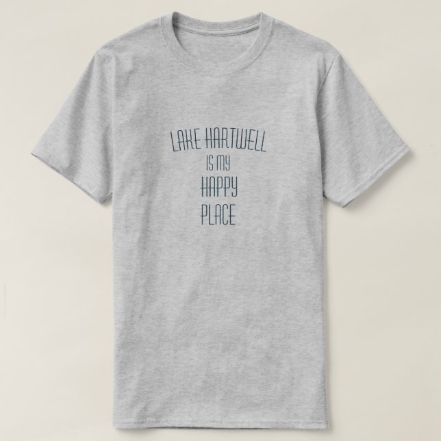 Sjö Hartwell är mitt Anpassade Lycklig Ställe T Shirt (Design framsida)