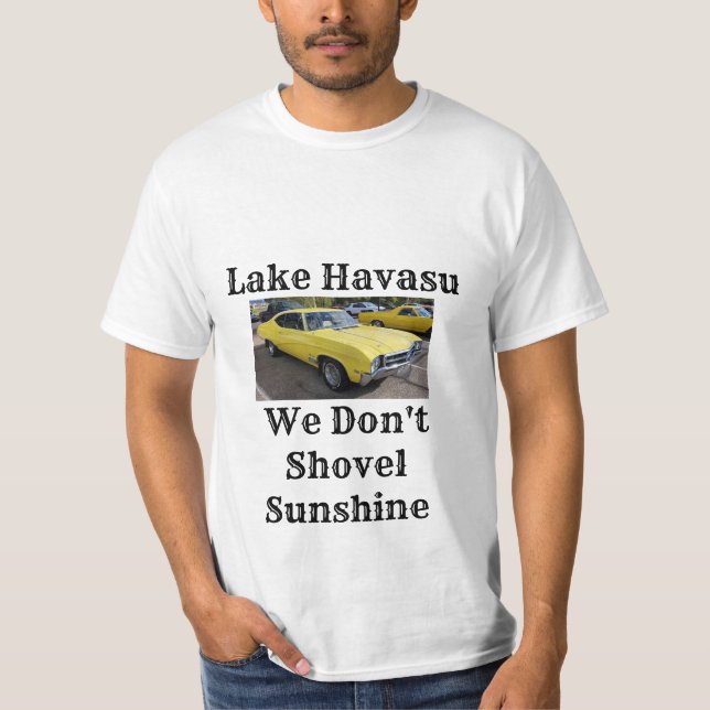 Sjö Havasu... Vi får inte solsken T-Shirt (Framsida)
