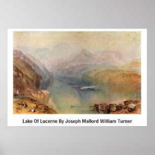 Sjö i Lucerne av Joseph Mallord William Turner Poster