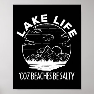 Sjö Life Cuz-stränderna är Salty Funny Vacation Ca Poster
