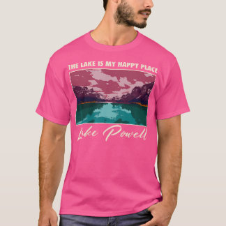 Sjö Powell Sjö livet Sjö är min Lycklig Ställe C T Shirt